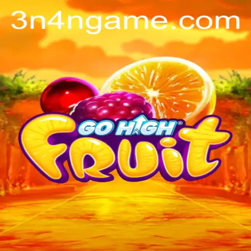 Discover the Exciting World of GoHighFruit with 3N4N.COM