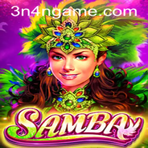 Samba: Unveiling the Exciting World of the Dynamic Game Paired with 3N4N.COM